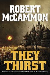 Cover Art for 9781596067424, They Thirst by Robert McCammon