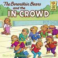 Cover Art for 9780449812655, The Berenstain Bears and the In-Crowd by Stan Berenstain