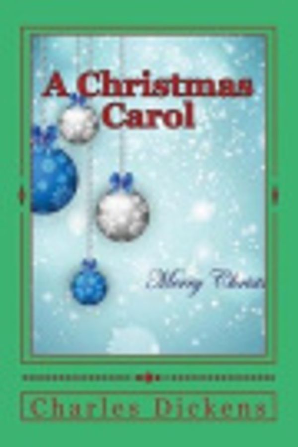 Cover Art for 9781548352677, A Christmas Carol by Charles Dickens