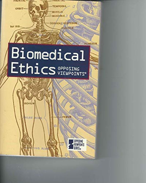 Cover Art for 9781565100619, Biomedical Ethics: Opposing Viewpoints by O'Neill, Terry [Editor]