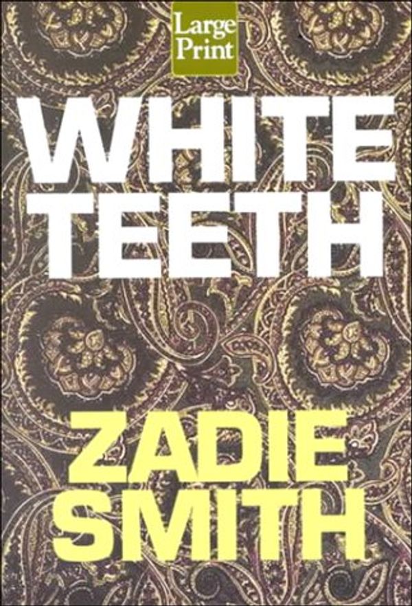 Cover Art for 9781568959504, White Teeth by Zadie Smith