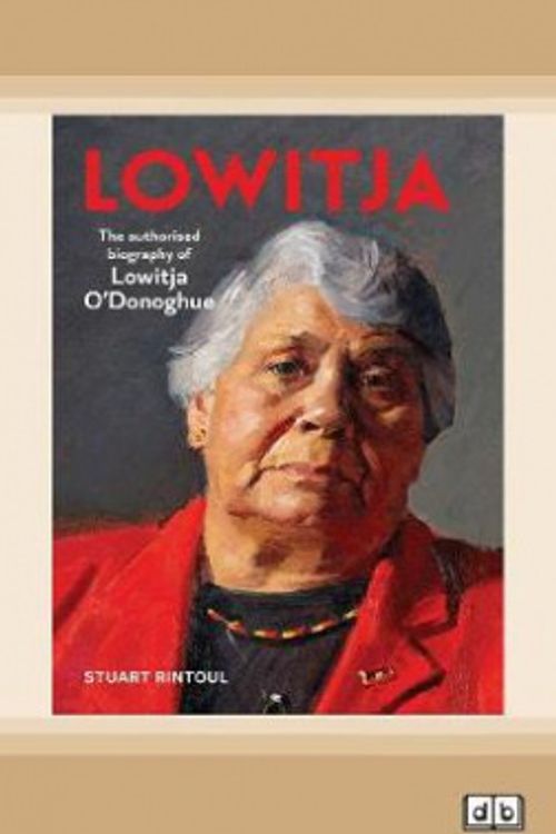 Cover Art for 9780369343703, Lowitja by Stuart Rintoul