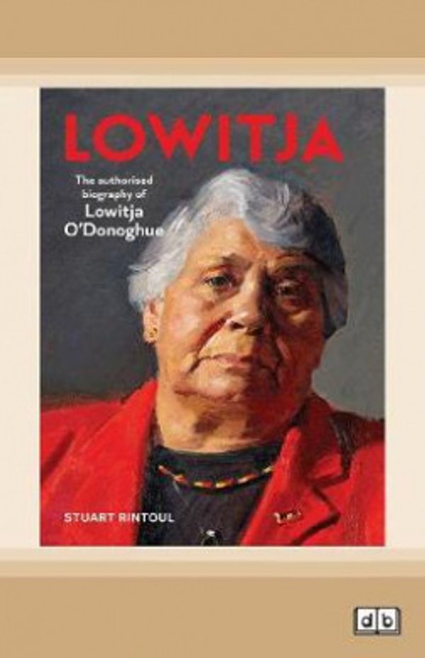 Cover Art for 9780369343703, Lowitja by Stuart Rintoul
