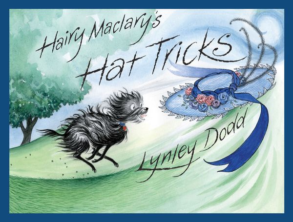 Cover Art for 9781742539881, Hairy Maclary, Hat Tricks (eBook) by Dame Lynley Dodd