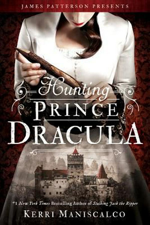 Cover Art for 9780316551663, Hunting Prince Dracula by Kerri Maniscalco