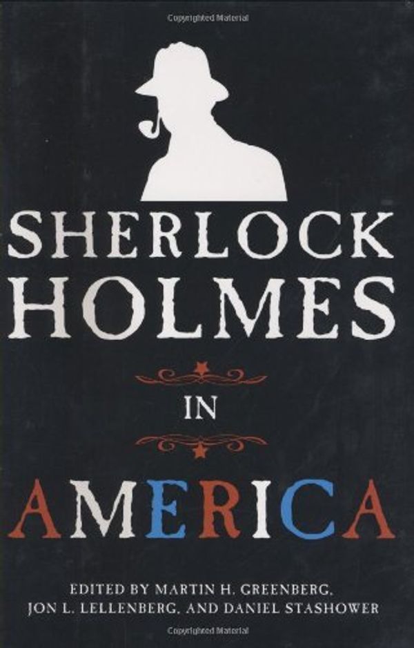 Cover Art for 9781602393523, Sherlock Holmes in America by Martin Harry Greenberg