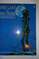 Cover Art for 9780207170386, Last of the Tribe by Henry Kendall