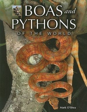 Cover Art for 9780691150154, Boas and Pythons of the World by Mark O'Shea