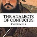 Cover Art for 9781543024685, The Analects of Confucius by Confucius