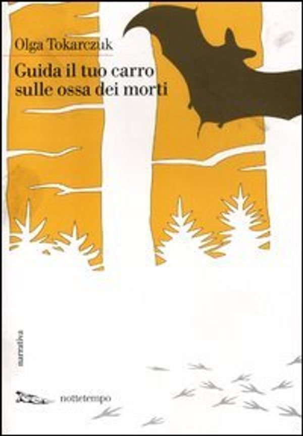 Cover Art for 9788874523290, Guida il tuo carro sulle ossa dei morti by Olga Tokarczuk