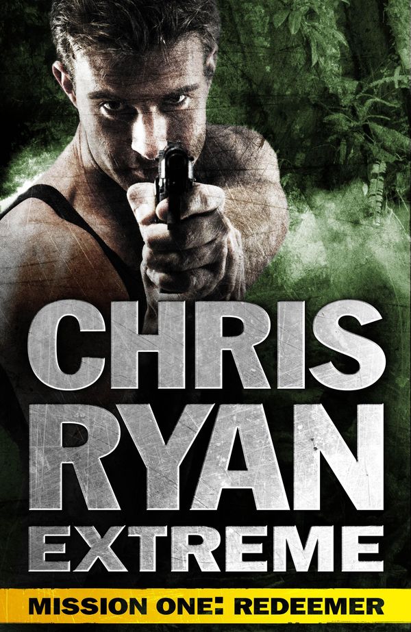 Cover Art for 9781444708530, Hard Target Mission 1: Chris Ryan Extreme Series 1 by Chris Ryan