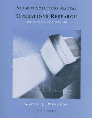 Cover Art for 9780534423605, Student Solutions Manual for Winston's Operations Research: Applications and Algorithms, 4th by Wayne Winston