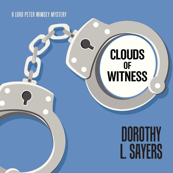 Cover Art for 9781666524314, Clouds of Witness by Dorothy L. Sayers