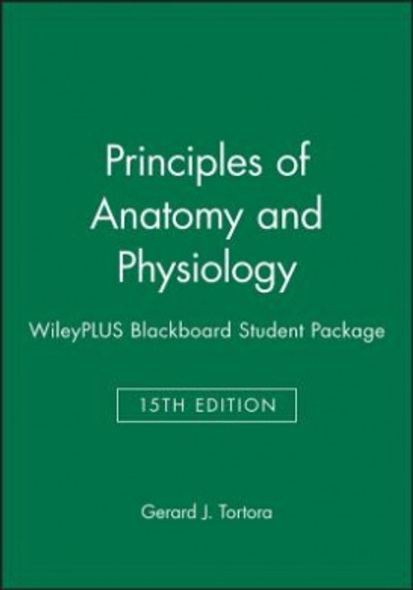 Cover Art for 9781119354154, Principles of Anatomy and Physiology, 15e Wileyplus Blackboard Student Package by Gerard J. Tortora