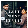Cover Art for 9781474601900, East West Street: Non-fiction Book of the Year 2017 by Philippe Sands