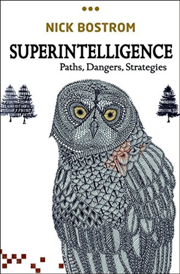 Cover Art for 0884960011388, Superintelligence: Paths, Dangers, Strategies by Nick Bostrom