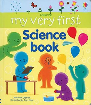 Cover Art for 9780794550073, My Very First Science Book (IR) by Matthew Oldham