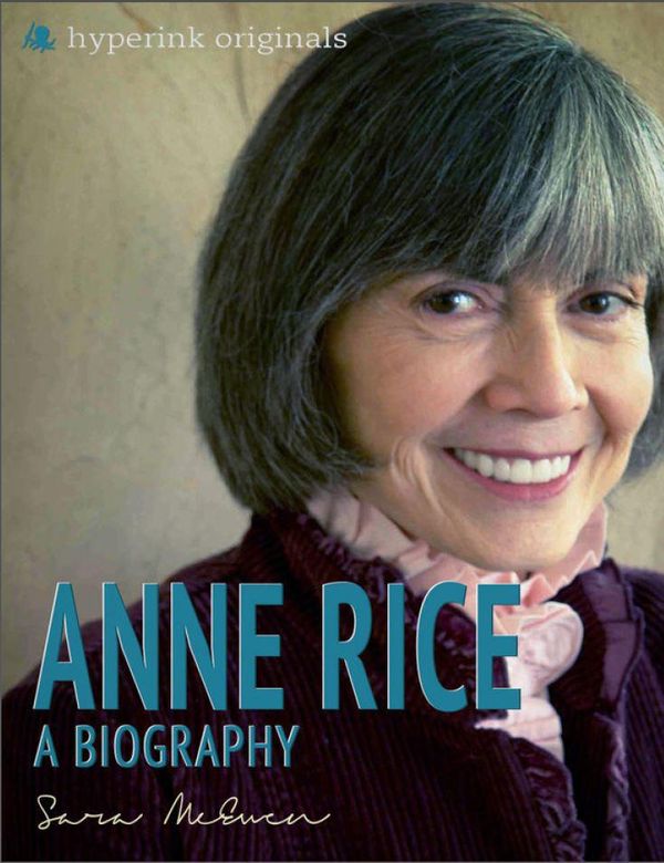 Cover Art for 9781614644729, Anne Rice: A Biography by Sara McEven