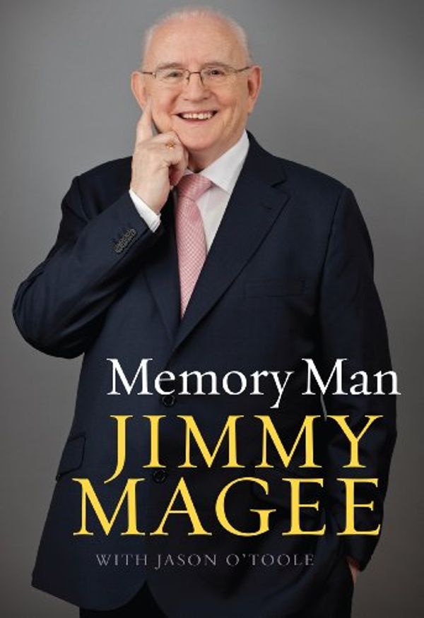 Cover Art for B008XZWUR0, Memory Man: The Life and Sporting Times of Jimmy Magee: Sports trivia from the 'Memory Man' Jimmy Magee by Jimmy Magee, O'Toole, Jason