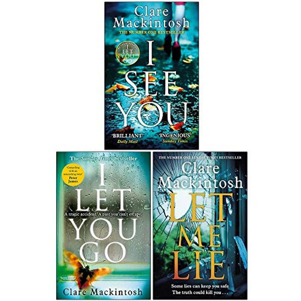 Cover Art for 9789123859825, Clare Mackintosh Collection 3 Books Set (I See You, I Let You Go, Let Me Lie) by Clare Mackintosh