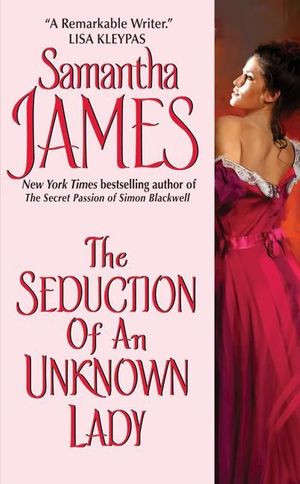Cover Art for 9780060896492, The Seduction of an Unknown Lady by Samantha James