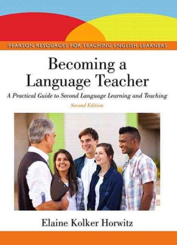 Cover Art for 9780132489980, Becoming A Language Teacher by Elaine K. Horwitz