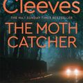 Cover Art for 9781529097610, Moth Catcher by Ann Cleeves