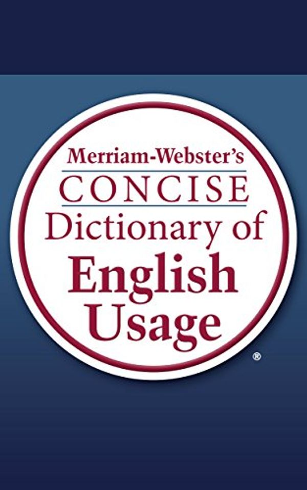 Cover Art for B003XKN64G, Merriam-Webster's Concise Dictionary of English Usage by Merriam-Webster