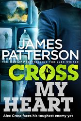 Cover Art for 9781780890135, Cross My Heart: (Alex Cross 21) by James Patterson