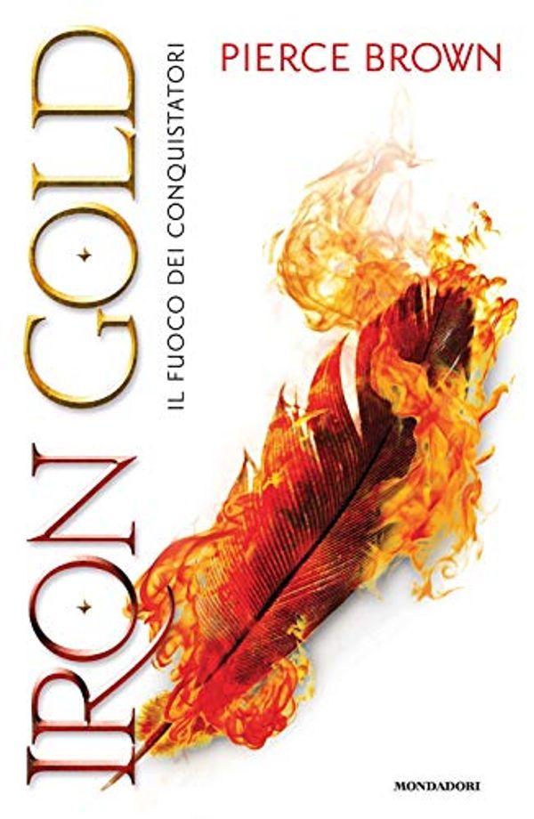 Cover Art for 9788804705963, Iron Gold. Il fuoco dei conquistatori. Red Rising by Pierce Brown
