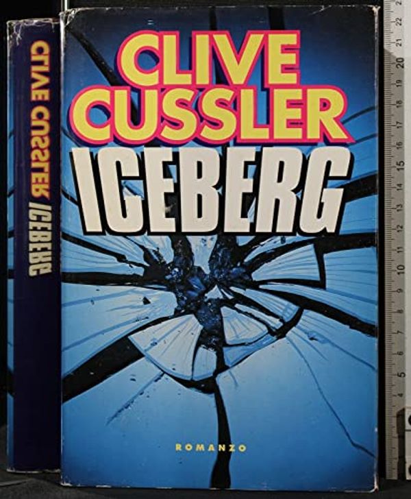 Cover Art for B003F8A2TI, By Clive Cussler - Iceberg (1996-06-18) [Hardcover] by Clive Cussler