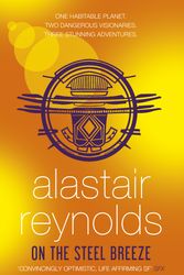 Cover Art for 9780575090477, On the Steel Breeze by Alastair Reynolds