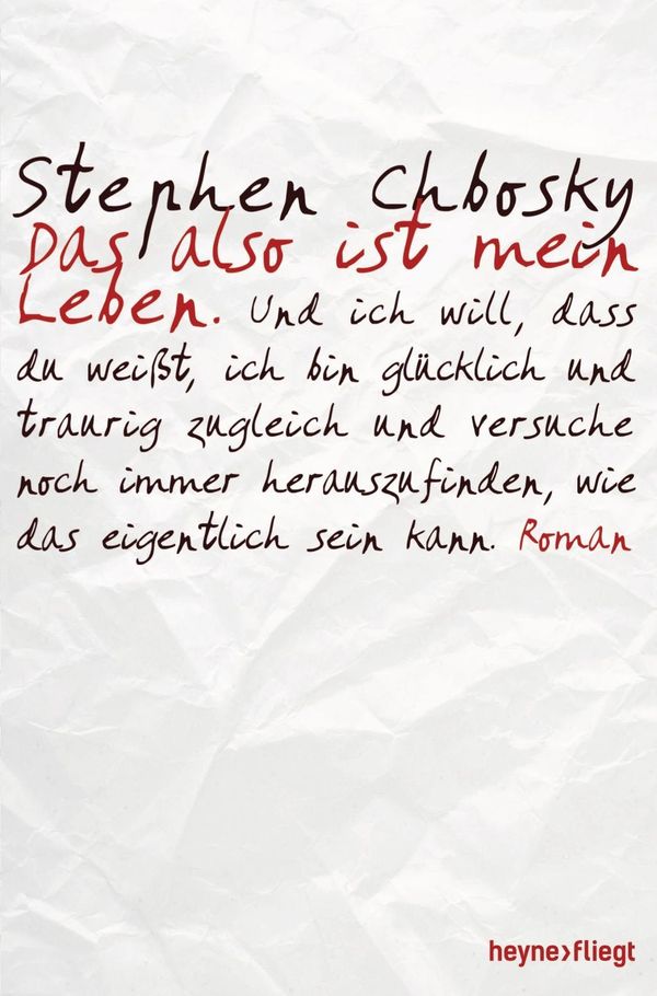 Cover Art for 9783453267510, Das also ist mein Leben by Stephen Chbosky