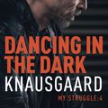 Cover Art for 9781448155859, My Struggle Book 4 by Karl Ove Knausgaard