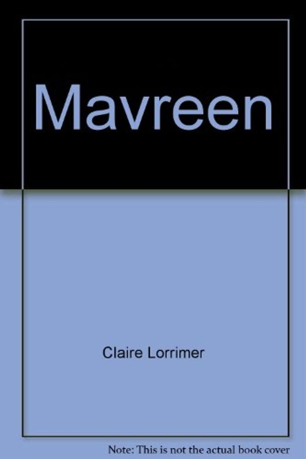 Cover Art for 9780553147384, Mavreen by Claire Lorrimer