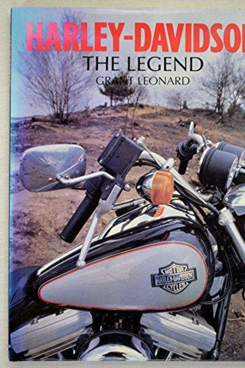 Cover Art for 9781555218621, Harley-Davidson: The legend by Grant Leonard