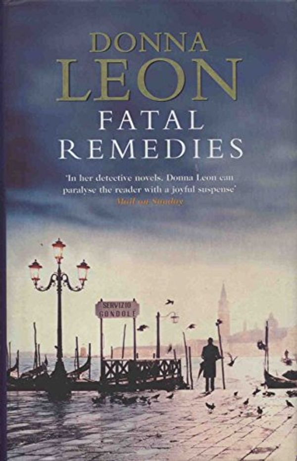 Cover Art for 9780434004195, Fatal Remedies by Donna Leon