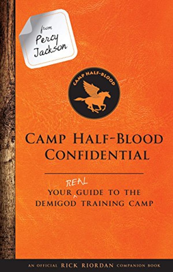 Cover Art for 9781368002073, From Percy Jackson: Camp Half-Blood Confidential by Rick Riordan