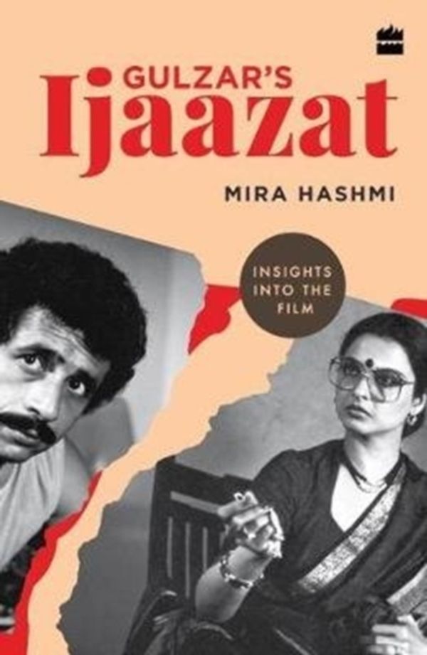 Cover Art for 9789353025106, Gulzar's Ijaazat: Insights into the Film by Mira Hashmi