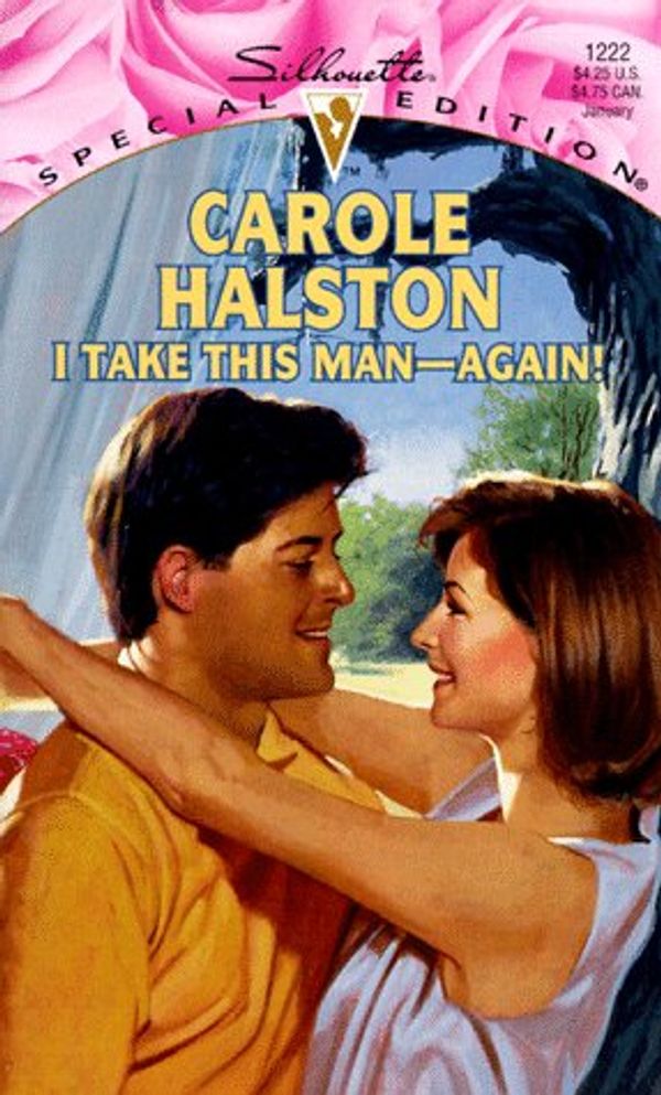 Cover Art for 9780373242221, I Take This Man - Again! by Carole Halston