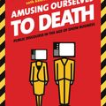 Cover Art for 9780143036531, Amusing Ourselves to Death by Neil Postman