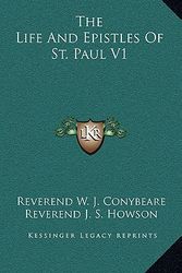 Cover Art for 9781163205761, The Life and Epistles of St. Paul V1 by Reverend W. J. Conybeare
