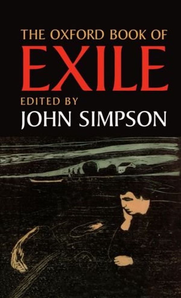 Cover Art for 9780192142214, The Oxford Book of Exile by John Simpson