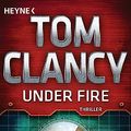 Cover Art for 9783453439504, Under Fire by Clancy, Tom, Blackwood, Grant