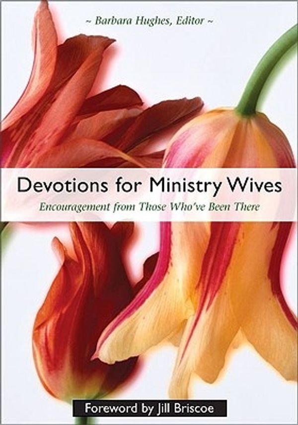 Cover Art for 9780310236320, Devotions for Ministry Wives by Barbara Hughes
