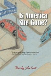Cover Art for 9781477282779, Is America She Gone? by Beverley-Ann Scott