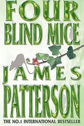 Cover Art for 9780747274339, Four Blind Mice by James Patterson
