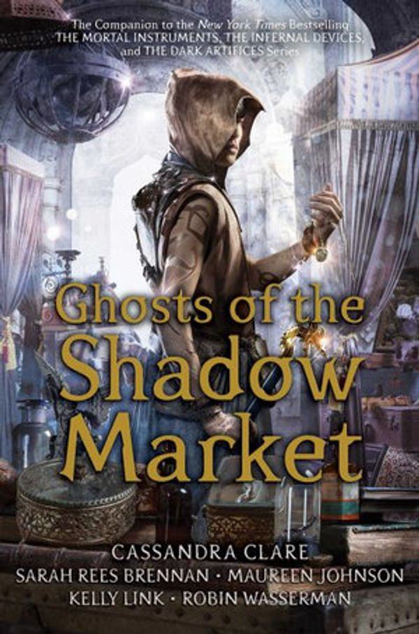 Cover Art for 9781534445239, Ghosts of the Shadow Market by Simon and Schuster