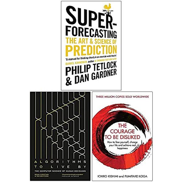 Cover Art for 9789124120115, Superforecasting, Algorithms to Live By, The Courage To Be Disliked 3 Books Collection Set by Dan Gardner Philip Tetlock, Tom Griffiths Brian Christian, Fumitake Koga Ichiro Kishimi