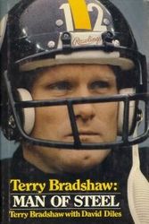 Cover Art for 9780310394600, Terry Bradshaw, Man of Steel by Terry Bradshaw